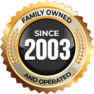 Family Owned and Operated Since 2003